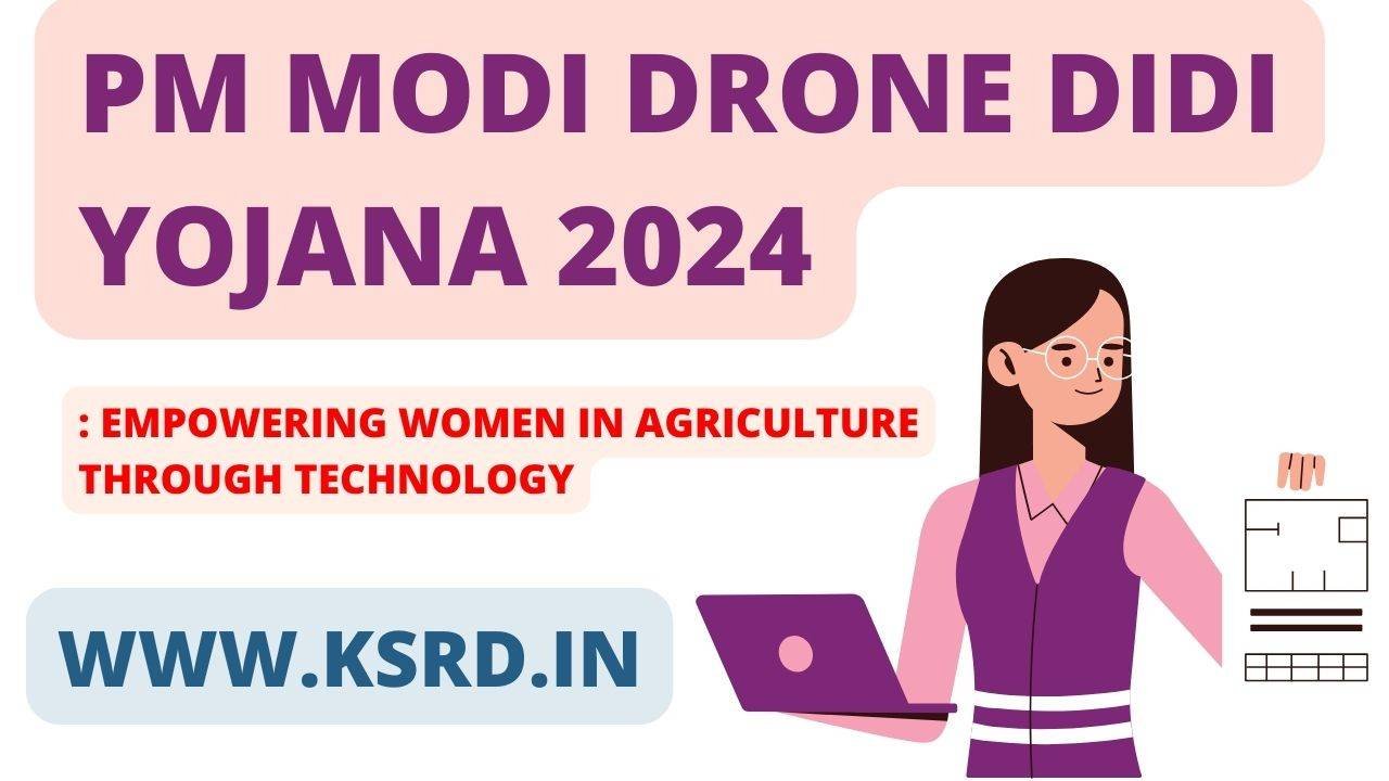 PM Modi Drone Didi Yojana 2025 Empowering Women in Agriculture through