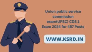 Union public service commission exam(UPSC) CDS 1 Exam 2024