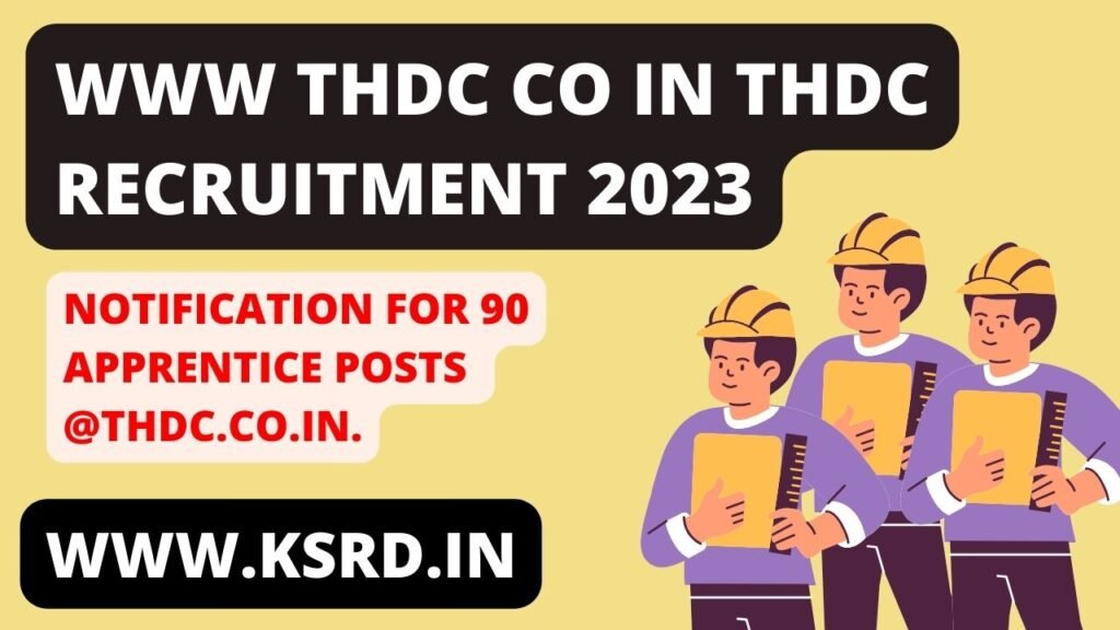 www thdc co in thdc Recruitment 2023 Notification for 90 Apprentice Posts @thdc.co.in.