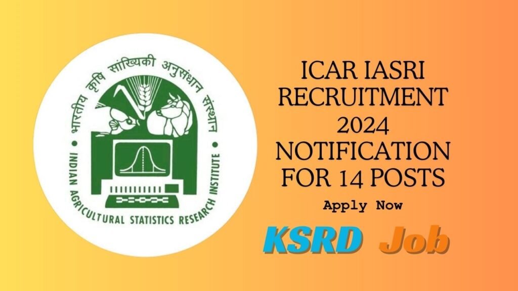 ICAR IASRI Recruitment 2024 