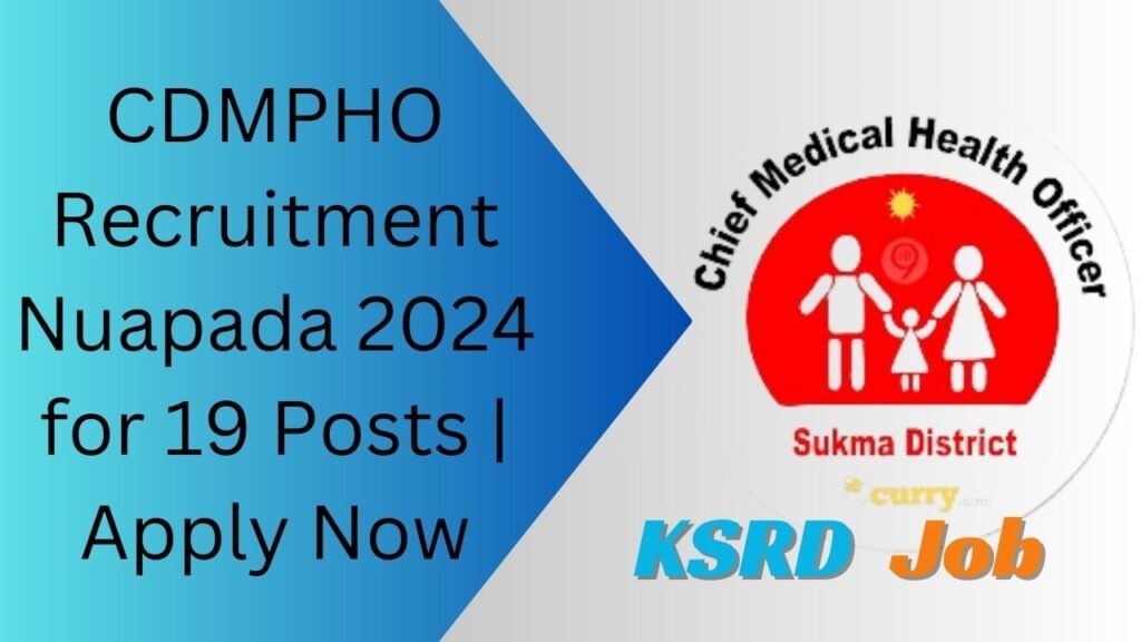 CDMPHO Recruitment Nuapada 2024