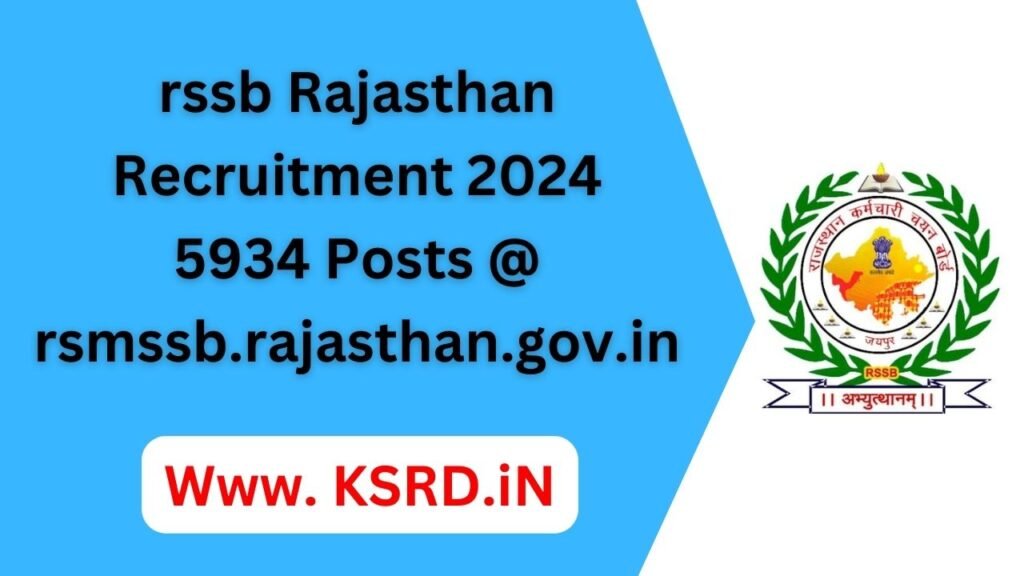 rssb Rajasthan Recruitment 2024 5934 Posts @ rsmssb.rajasthan.gov.in | Free