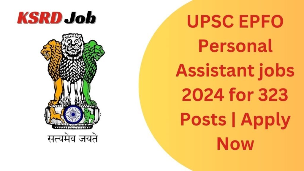 UPSC EPFO Personal Assistant jobs 2024