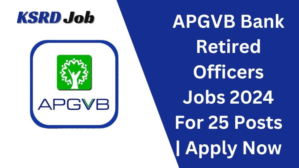 APGVB Bank Retired Officers Jobs 2024