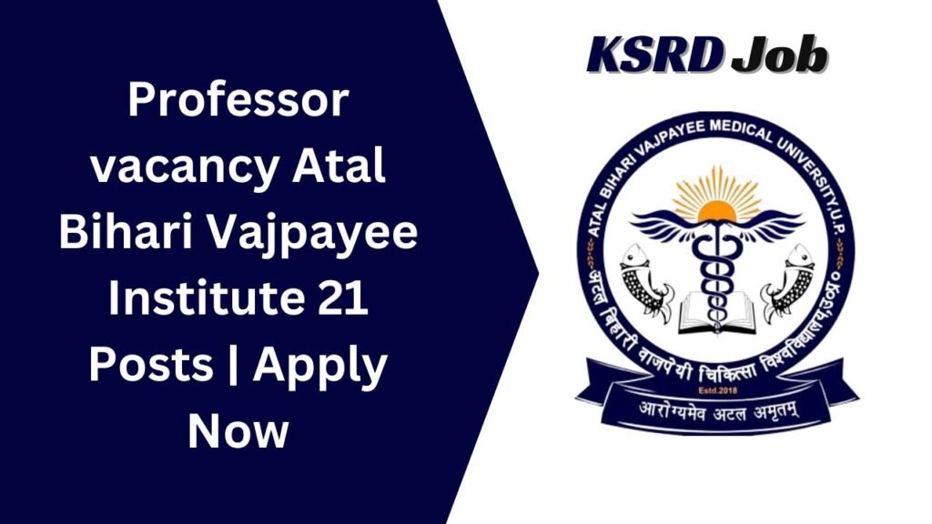 Professor vacancy Atal Bihari Vajpayee Institute
