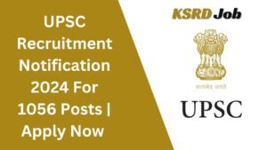 UPSC Recruitment Notification 2024