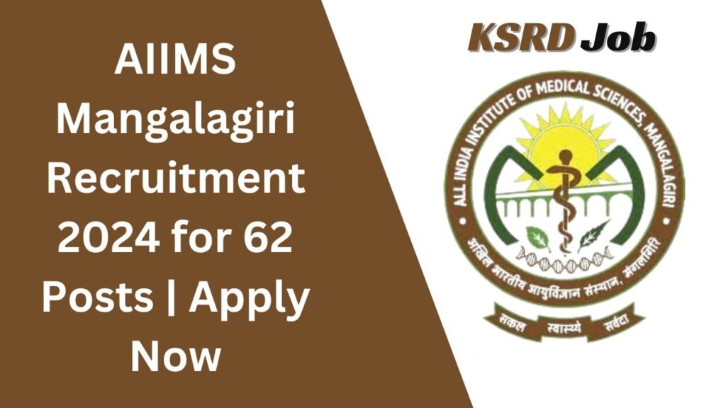 AIIMS Mangalagiri Recruitment 2024