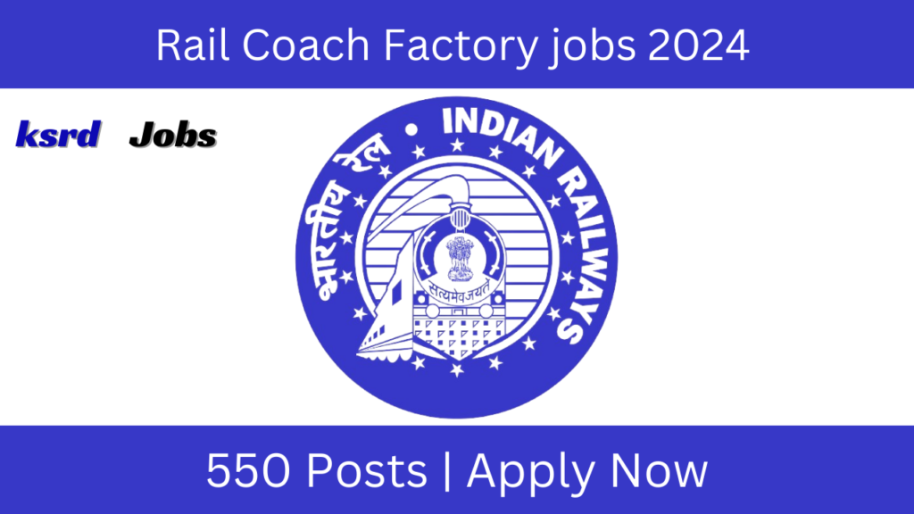 Rail Coach Factory jobs 2024