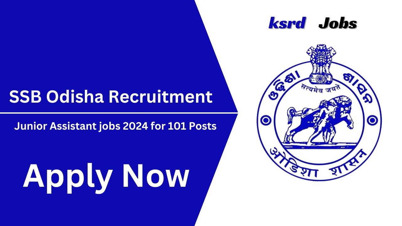 SSB Odisha Junior Assistant jobs 2024