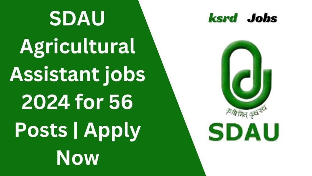 SDAU Agricultural Assistant jobs 2024