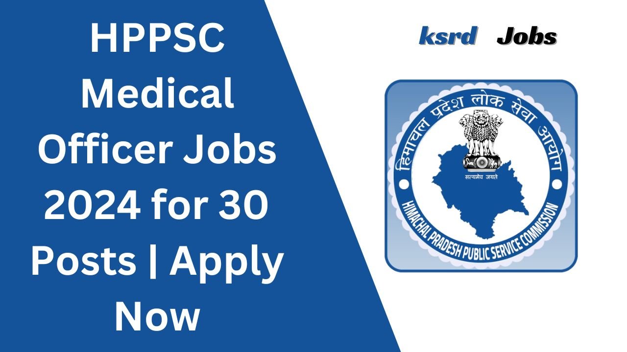 HPPSC Medical Officer Jobs 2024