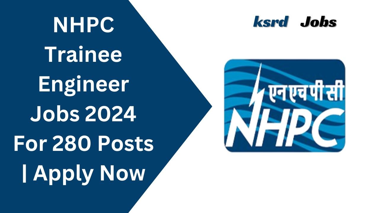 NHPC Trainee Engineer Jobs 2024