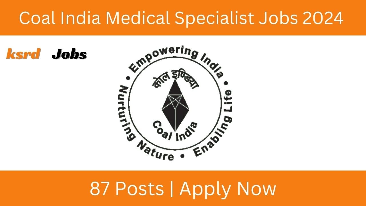 Coal India Medical Specialist jobs 2024