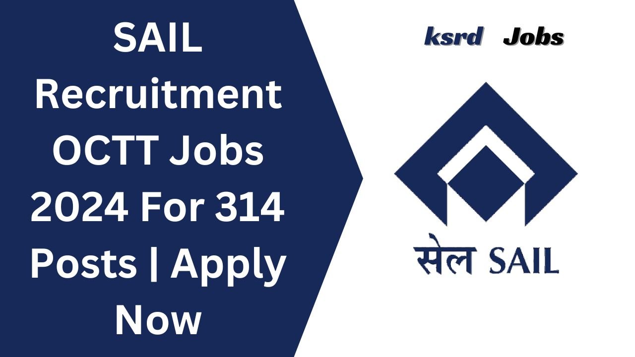 SAIL recruitment OCTT Jobs 2024