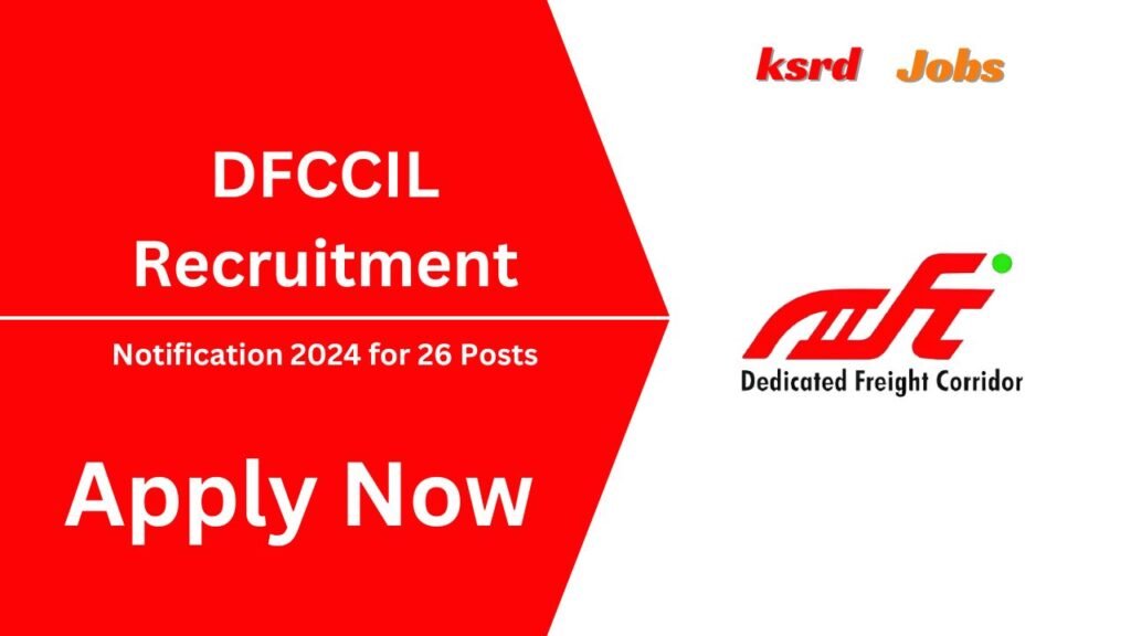 DFCCIL Recruitment 2024 