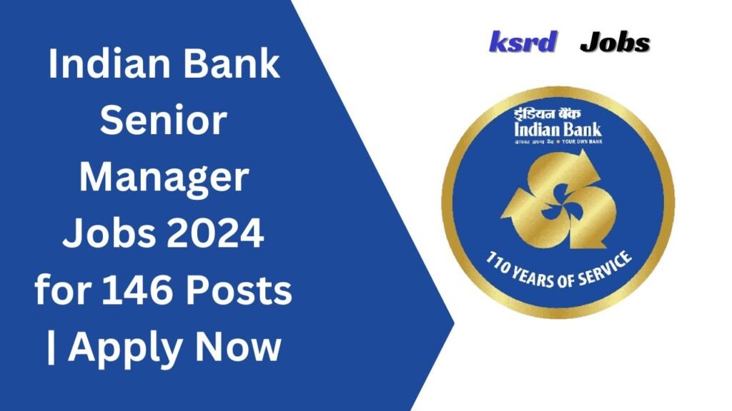 Indian Bank Senior Manager Jobs 2024