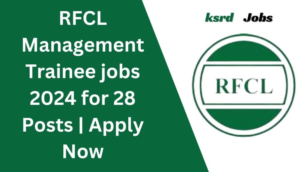 RFCL Management Trainee jobs 2024