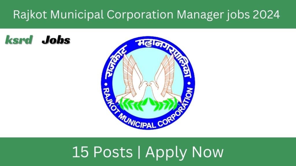 Rajkot Municipal Corporation Manager jobs 2024