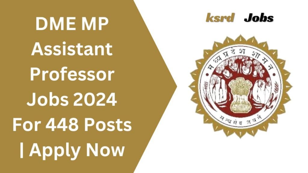 DME MP Assistant Professor Jobs 2024