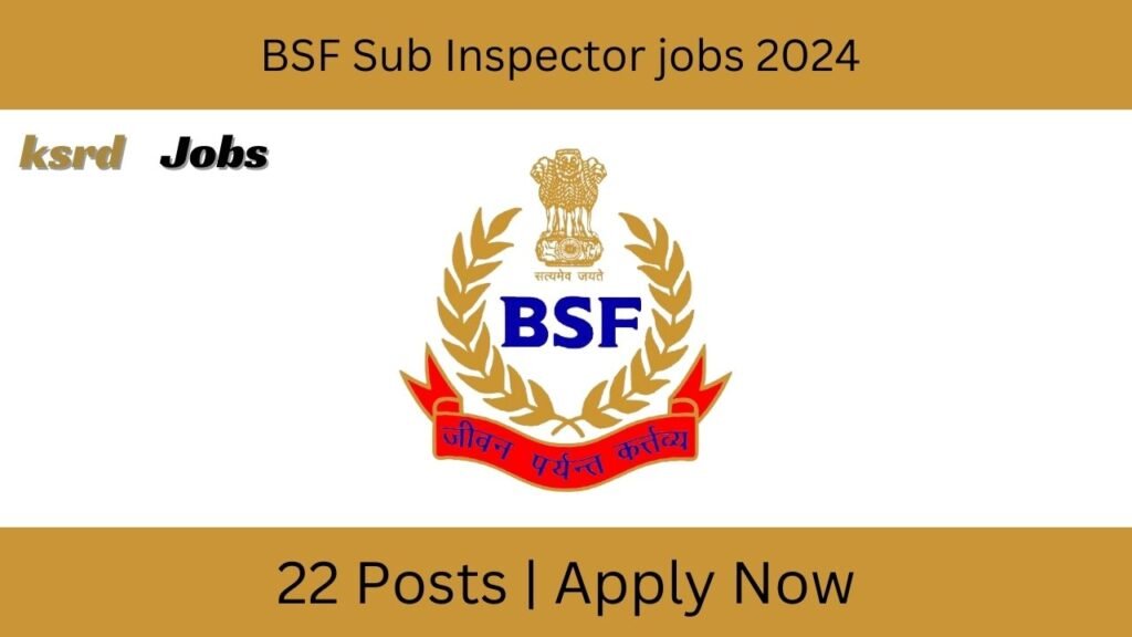 BSF Sub Inspector jobs 2024