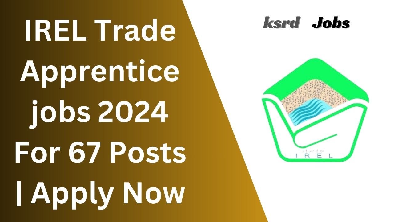 IREL Trade Apprentice jobs 2024