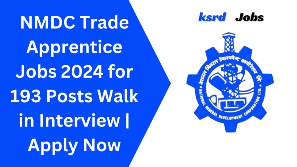NMDC Trade Apprentice Jobs 2024