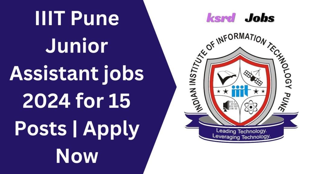 IIIT Pune Junior Assistant jobs 2024