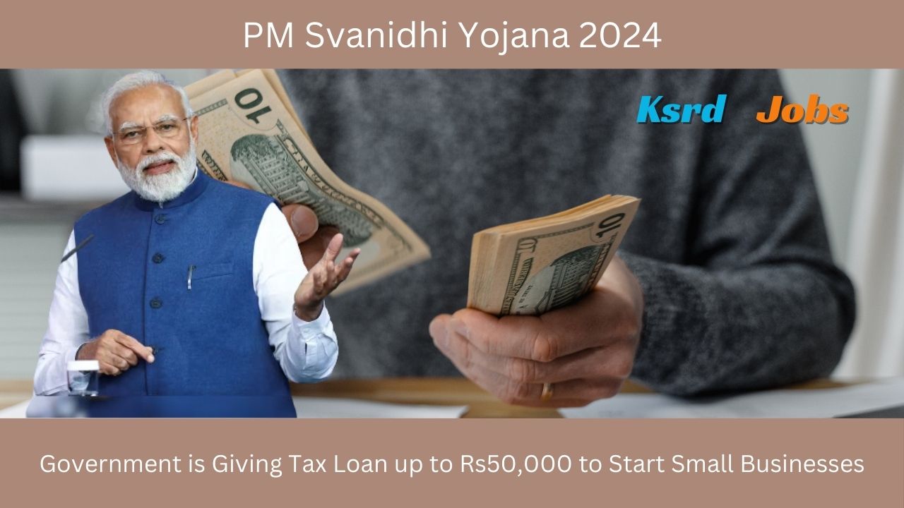 PM Svanidhi Yojana 2024