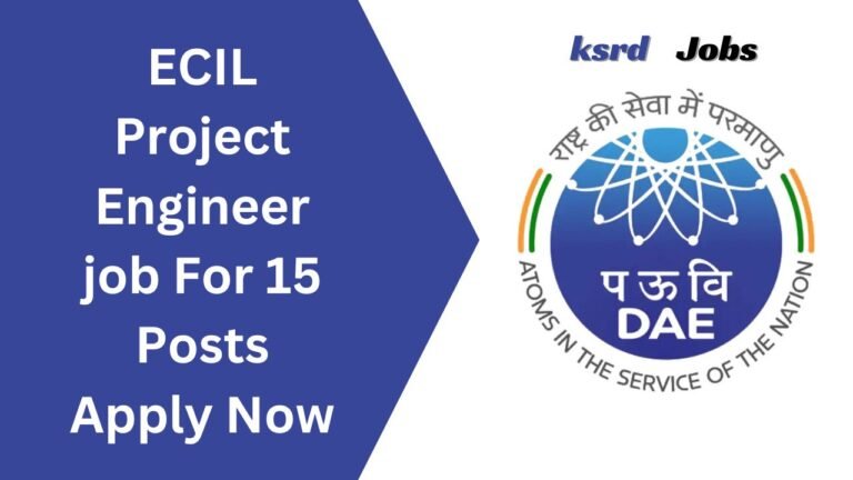 ECIL Project Engineer job For 15 Posts