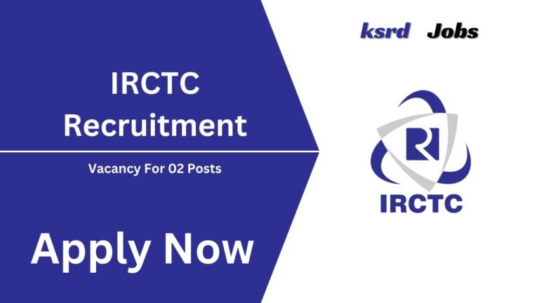 IRCTC Recruitment 2024 For 02 Posts
