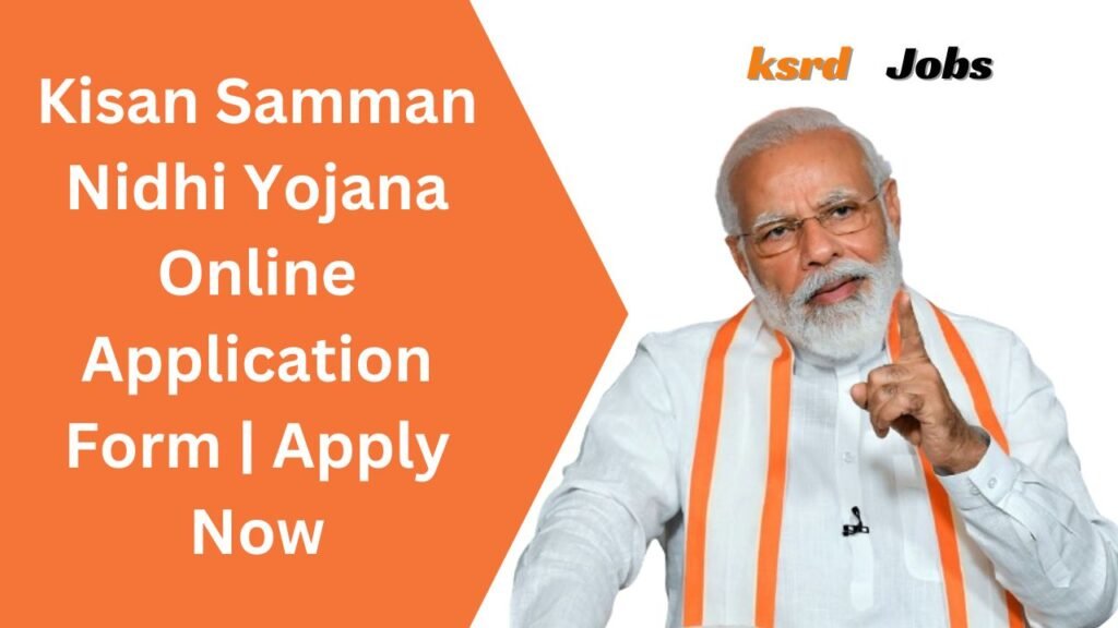 Kisan Samman Nidhi Yojana Online Application Form