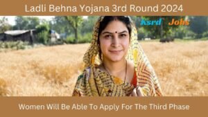 Ladli Behna Yojana 3rd Round 2024