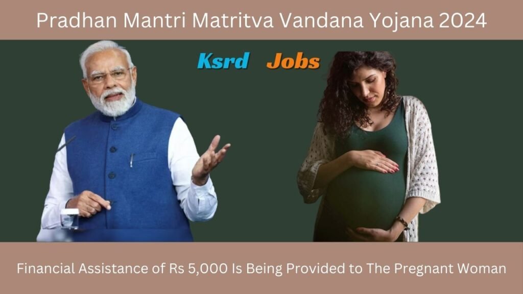 Pradhan Mantri Matritva Vandana Yojana 2024