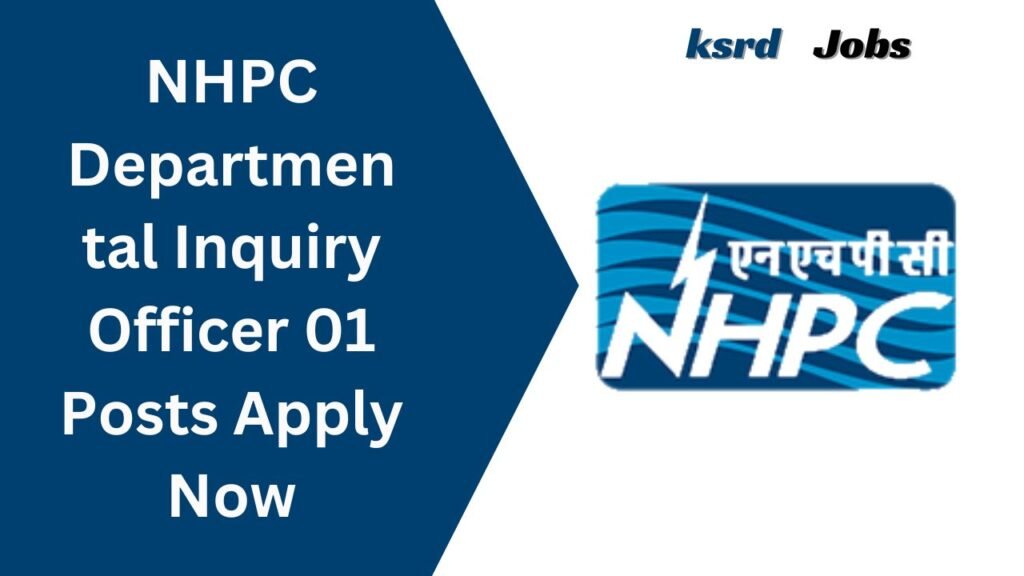 NHPC Departmental Inquiry Officer