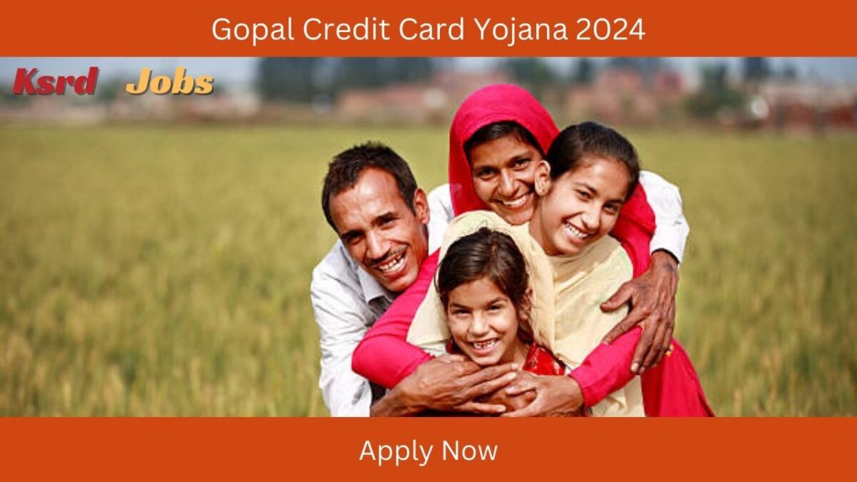 Gopal Credit Card Yojana 2024