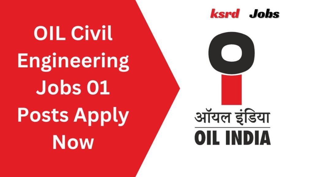 OIL Civil Engineering Jobs