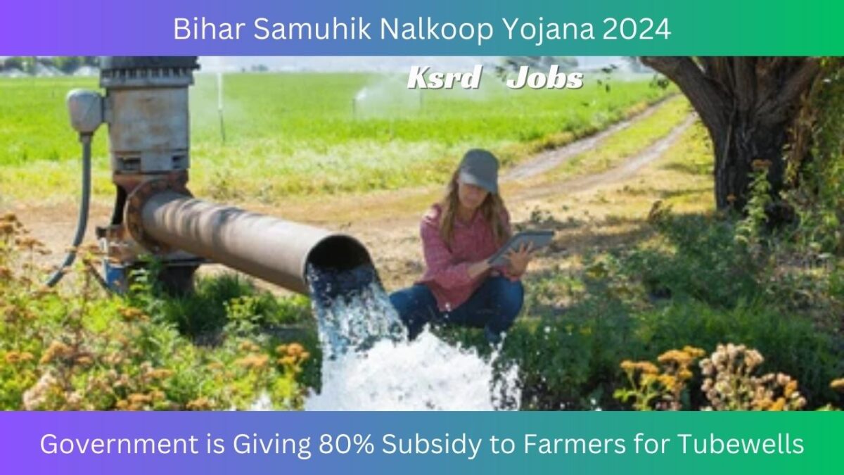 Bihar Samuhik Nalkoop Yojana 2024