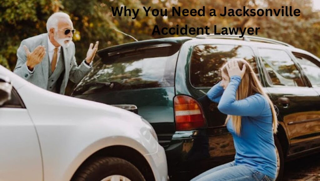 Why You Need a Jacksonville Accident Lawyer