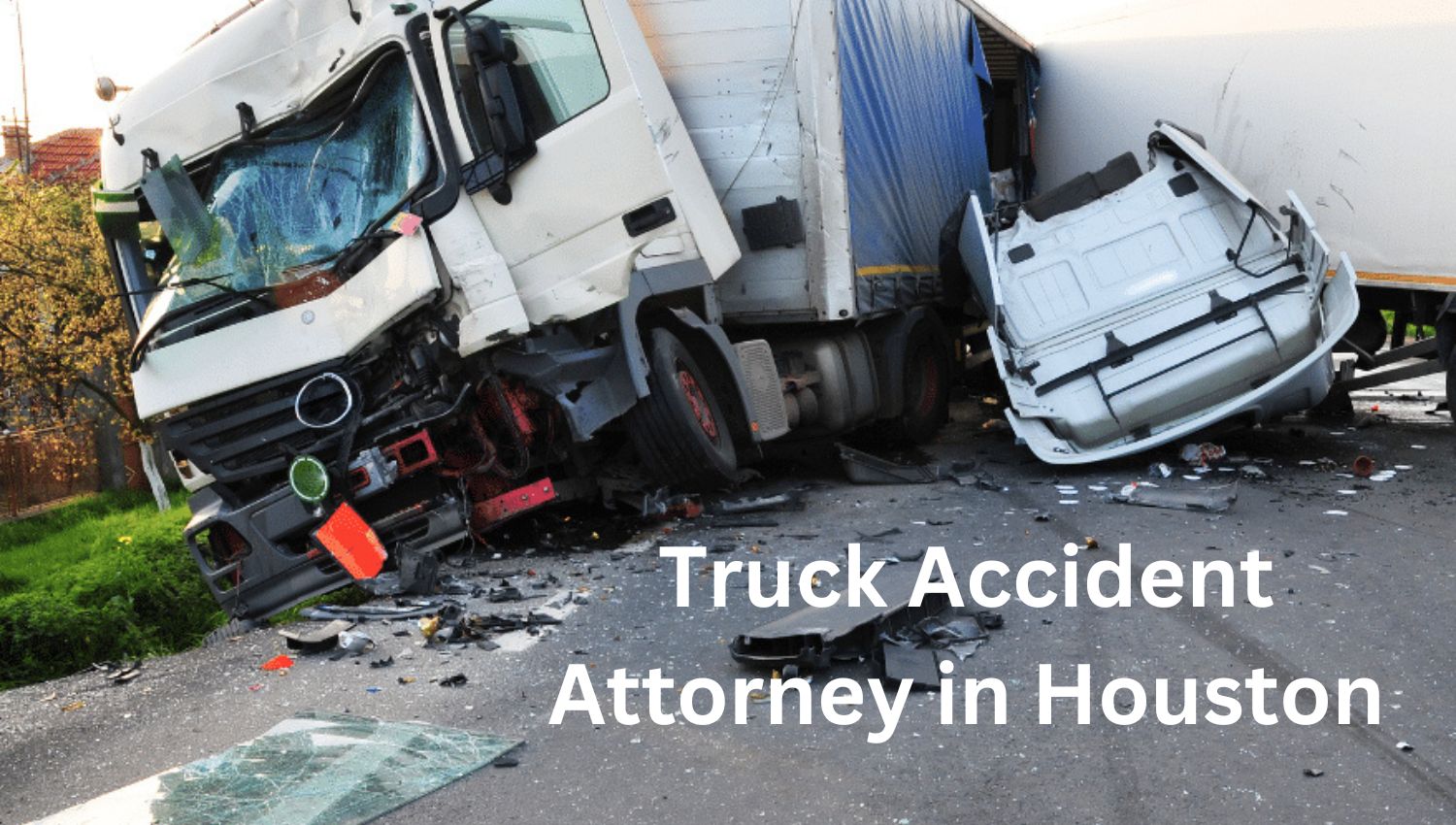 Truck Accident Attorney in Houston